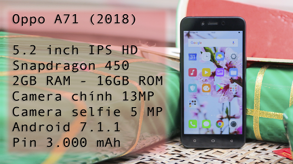 Đánh giá điện thoại OPPO A71 2018: thiết kế nguyên khối, cấu hình tốt, camera thông minh