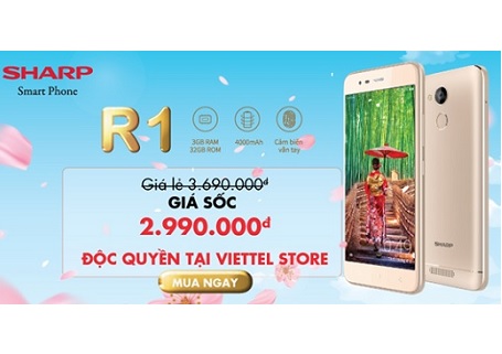 Mua Sharp R1 giá sốc chưa từng có chỉ 2.990.000 đồng