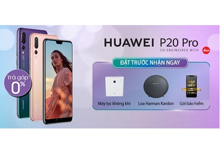 Đặt trước Huawei P20 Pro - siêu phẩm 