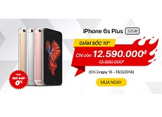 iPhone 6S Plus 32GB giảm giá cực sốc, mua ngay còn kịp