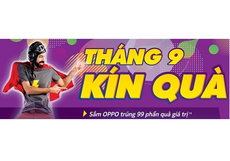 Cơ hội tháng 9: Sắm OPPO trúng 99 phần quà giá trị