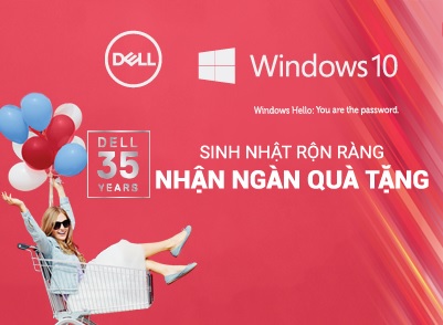 Sinh Nhật Rộn Ràng - Nhận Ngàn Quà Tặng Cùng Dell