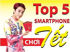 Top 5 smartphone chơi Tết 2017 đáng mua nhất