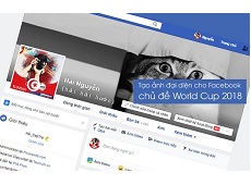 Cách tạo ảnh đại diện World Cup 2018 cho Facebook hòa chung không khí bóng đá thế giới