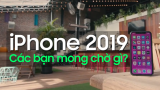 [Video] Rò rỉ iPhone 2019: Mặt lưng đổi màu, tò mò tên gọi chính thức?